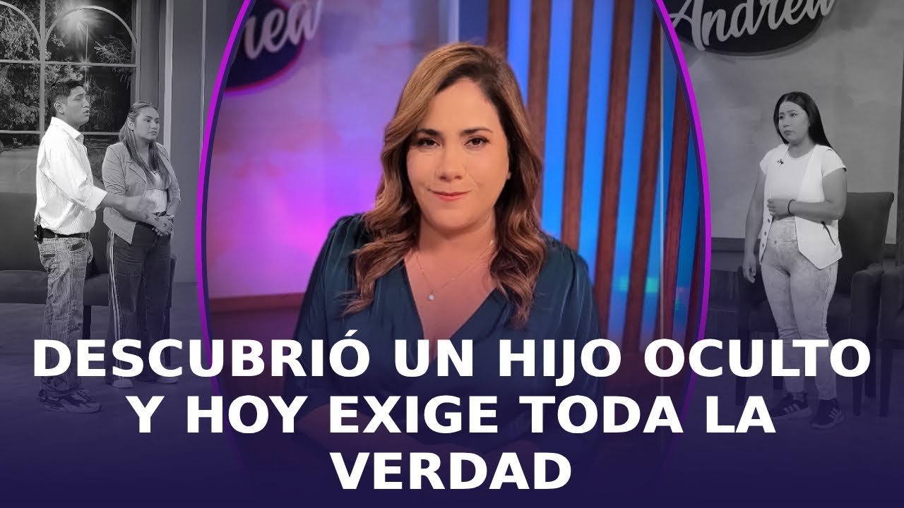 Descubrió un hijo oculto y hoy exige toda la verdad – Andrea: Programa del 16/12/202