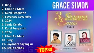 Grace Simon 2024 MIX Full Album - Bing, Lihat Air Mata, Kursi Pengantin, Sayonara Sayangku