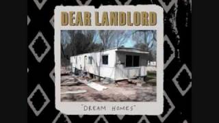 Miniatura de vídeo de "Dear Landlord - A World That We Never Made"