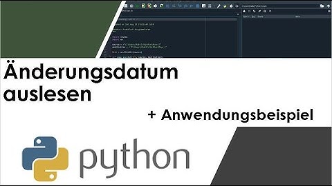Änderungsdatum einer Datei auslesen mit Python (Python Tutorial deutsch)