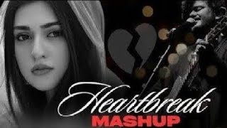 THE BREAKUP MASHUP || SAD LOFi SONGS || LOFI SONGS MASHUP | Lofi + Reverb #sad