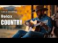 Country Music A Cozy Playlist To Help You Relax Amidst The Vastness Of Nature 
