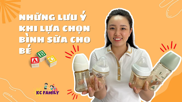 Bình sữa nào tốt cho bé sơ sinh