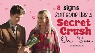 8 Signs Someone Has a Secret Crush on You