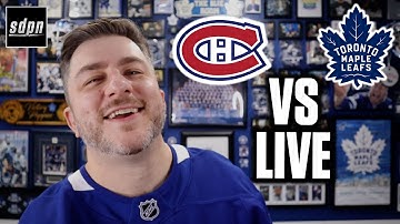Toronto Maple Leafs vs Montreal Canadiens LIVE w/ Steve Dangle