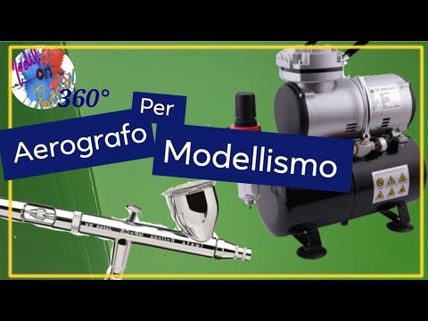 Aerografo - Aerografo per il Modellismo - Model On Passion - 360° 