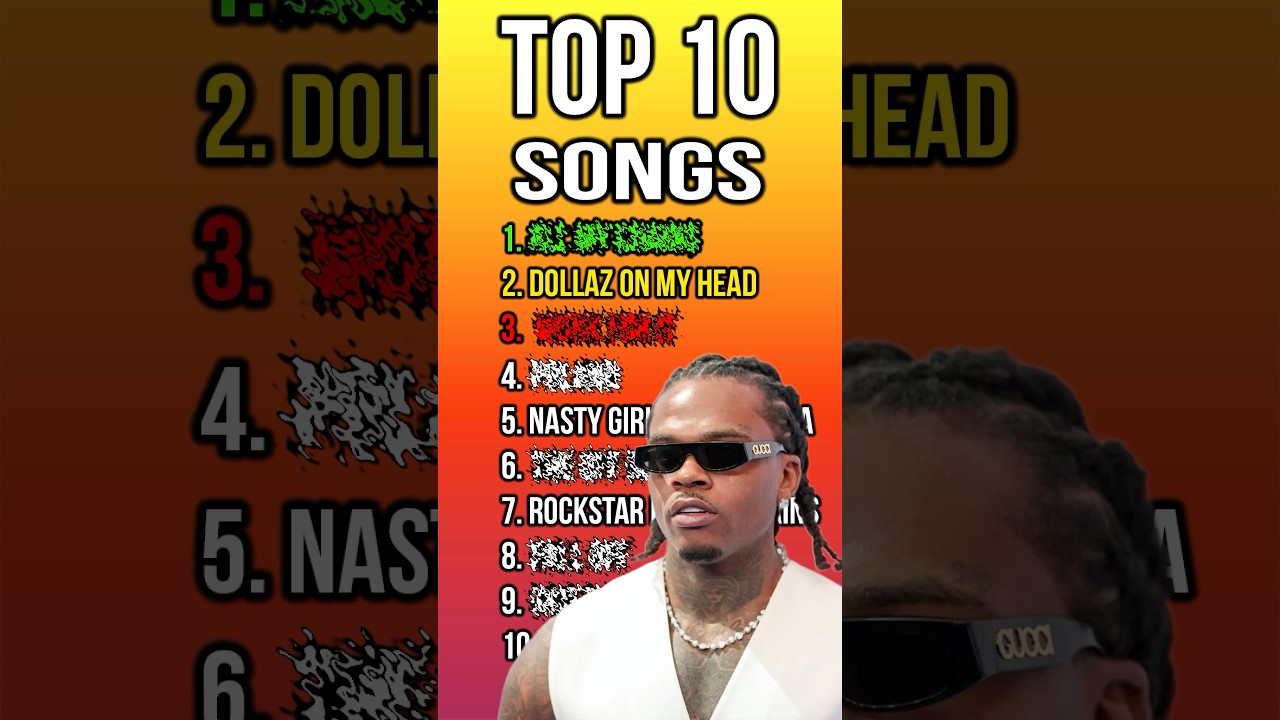 MY TOP 10 GUNNA SONGS