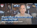 Mark Cuban on Blockchain and Crypto Startups | Wharton Cypher Accelerator Interview