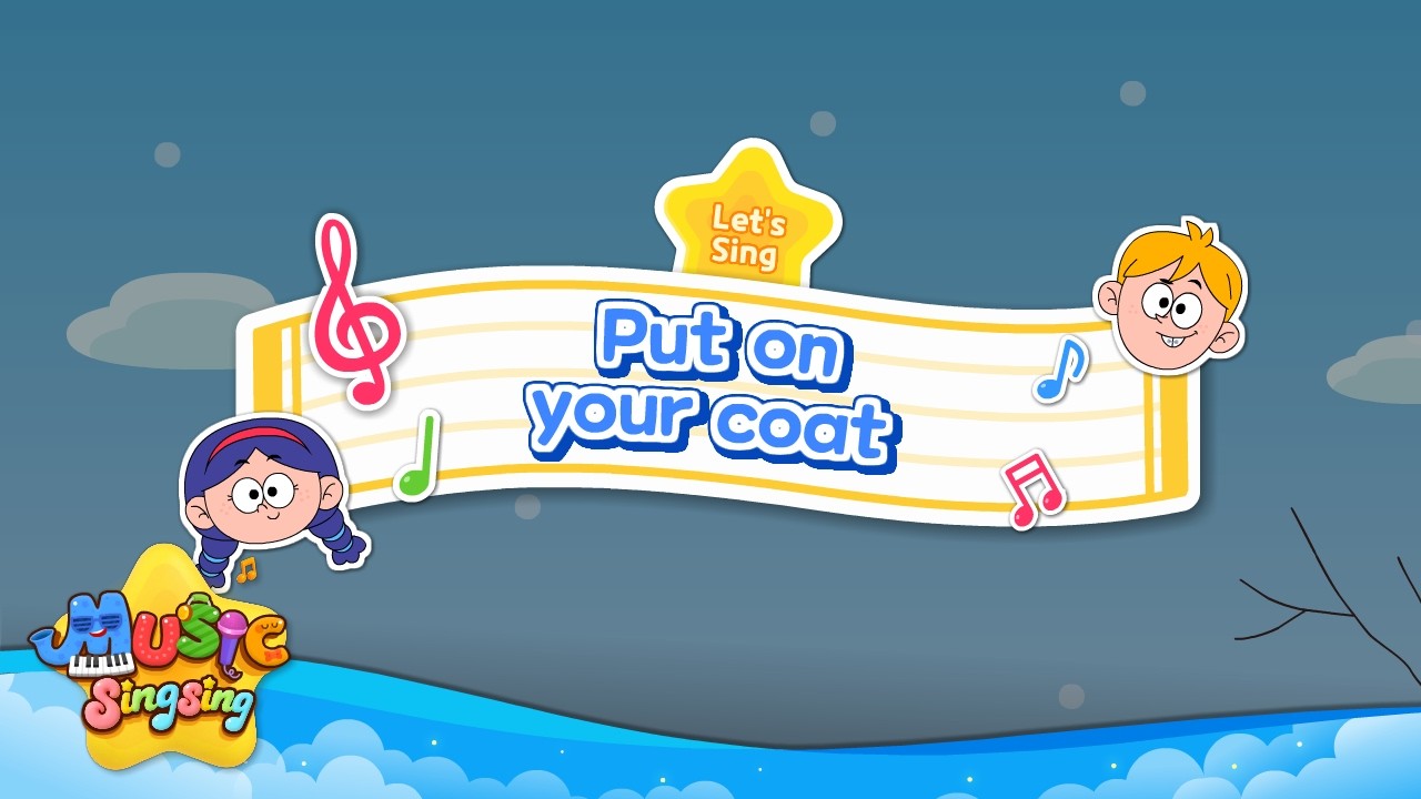 Put on your coat - English song for Kids - Let's sing