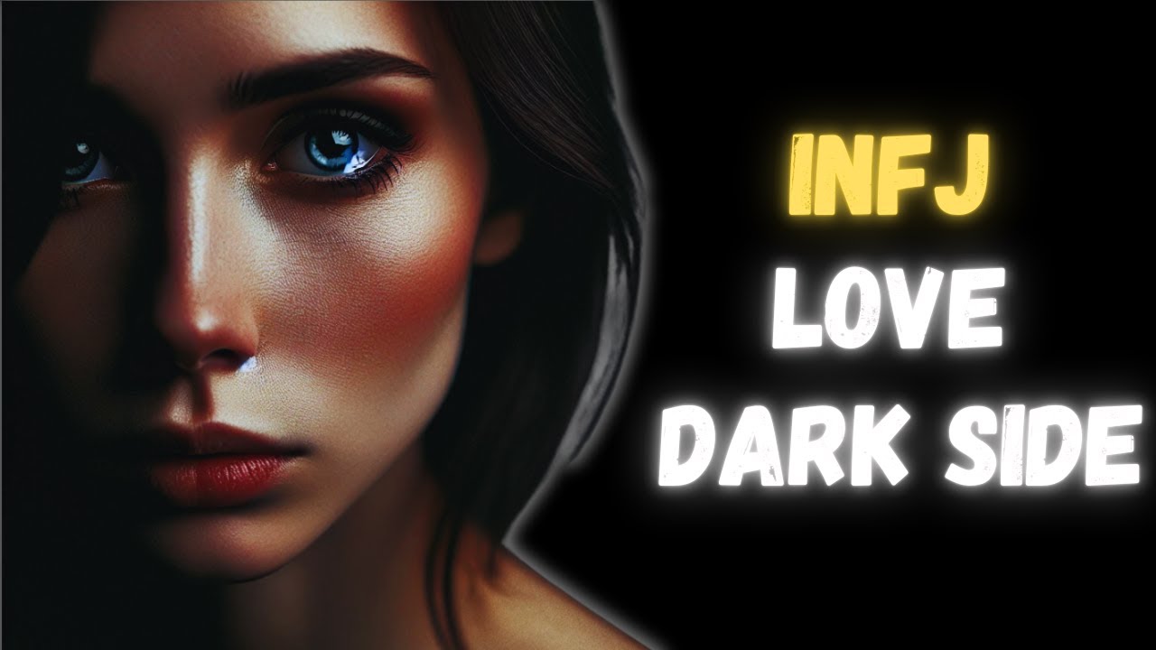 The Dark Side of Loving an INFJ (What No One Talks About) - YouTube