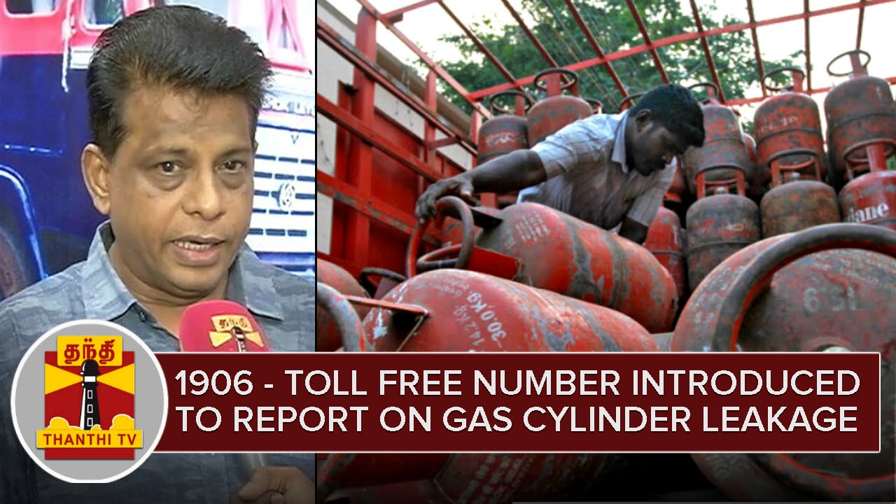 People can use "1906" Toll free number to report on Gas Cylinder