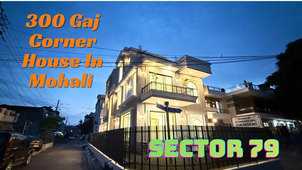 Inside Tour a 300 Gaj Villa Modern Design House For Sale In Mohali call 9988813336