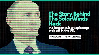 The SolarWinds Hack: The Largest Cyber Espionage Attack in the United States screenshot 4