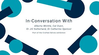 In-Conversation with Alberta Whittle, Cat Dunn, Dr. Jill Sutherland, and Dr. Catherine Spencer