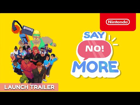 Say No! More - Launch Trailer - Nintendo Switch