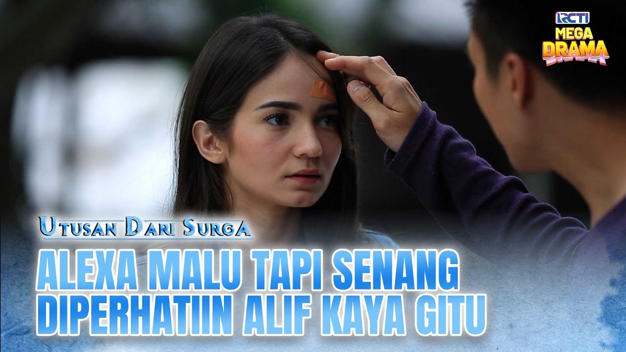 LANGSUNG SENANG! Alexa Diperhatiin Alif Seperti Itu - UTUSAN DARI SURGA | Eps 19 Part 1