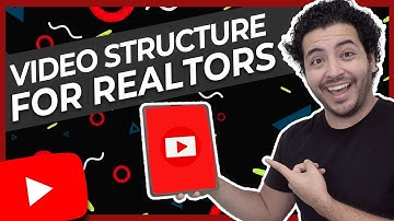 (5 STEPS) YouTube Video Framework For Realtors | How To PROPERLY STRUCTURE Your YouTube Videos