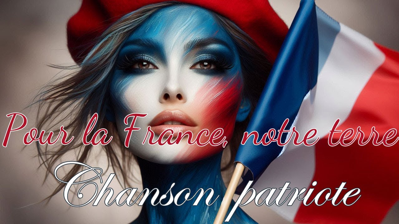Pour la France, notre terre : Chanson engagée pour la France et ses valeurs