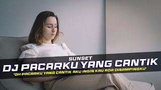 Download Lagu DJ Pacarku Yang Cantik - Sunset Remix Slow Bass MP3 Download Lagu DJ Pacarku Yang Cantik - Sunset Remix Slow Bass MP3