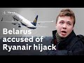 Belarus accused of 'state-sponsored hijack' of plane after journalist arrest