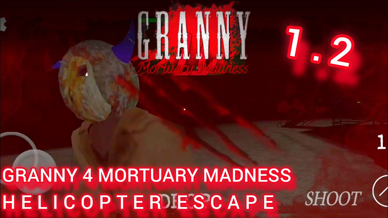 Granny 4 mortuary Madness New update 
