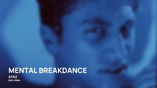 AYAZ - Mental Breakdance - vertical video Resimi