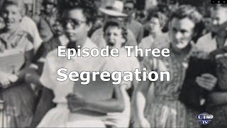 Civil Rights: A History -- Episode 3: Segregation