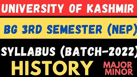 BG 3rd Semester Latest Syllabus of   History l Batch-2022 l Kashmir University #rakibzia #nep2020