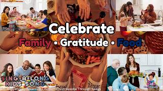 Thanksgiving Song for Kids, Learn About Thanksgiving Day, November 26, History Food and Gratitude