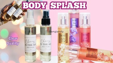 HOW TO MAKE BODY SPLASH /BODY MIST/ /BODY SPRAY WITH FULL RECIPE