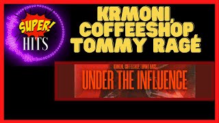 Krmoni tema -  Under the Influence