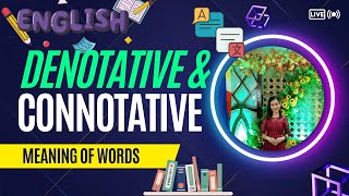 Denotative Connotative Meaning of Words