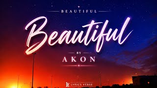 Akon - Beatiful(lyrics)
