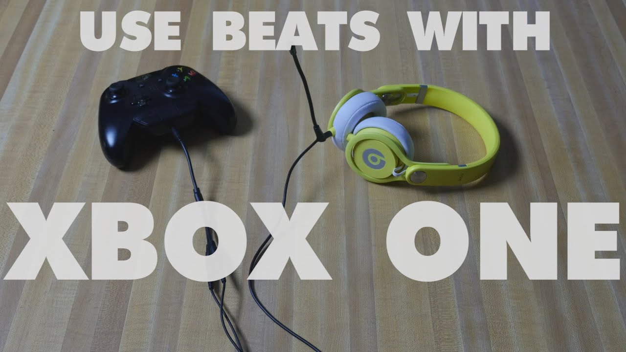 Eed weerstand bieden puppy Use your Beats headphones on your Xbox One - YouTube