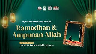 🔴[ LIVE ] RAMADHAN & AMPUNAN ALLAH | Ustadz Muhammad Arifin