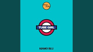 Tube Girl