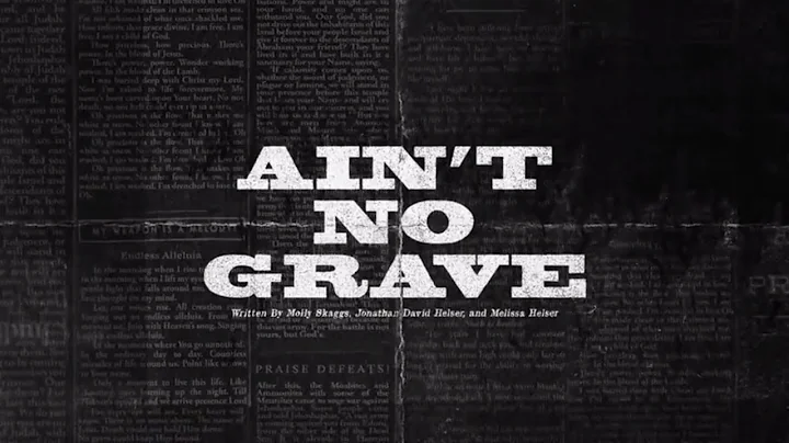 Ain't No Grave (Official Lyric Video) - Bethel Mus...