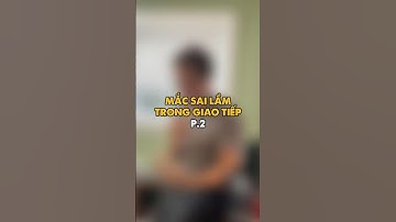 Sai lầm phổ biến trong giao tiếp phần 2. #shorts #computerscience #dsa