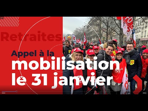 Retraites : appel à une mobilisation massive le 31 janvier