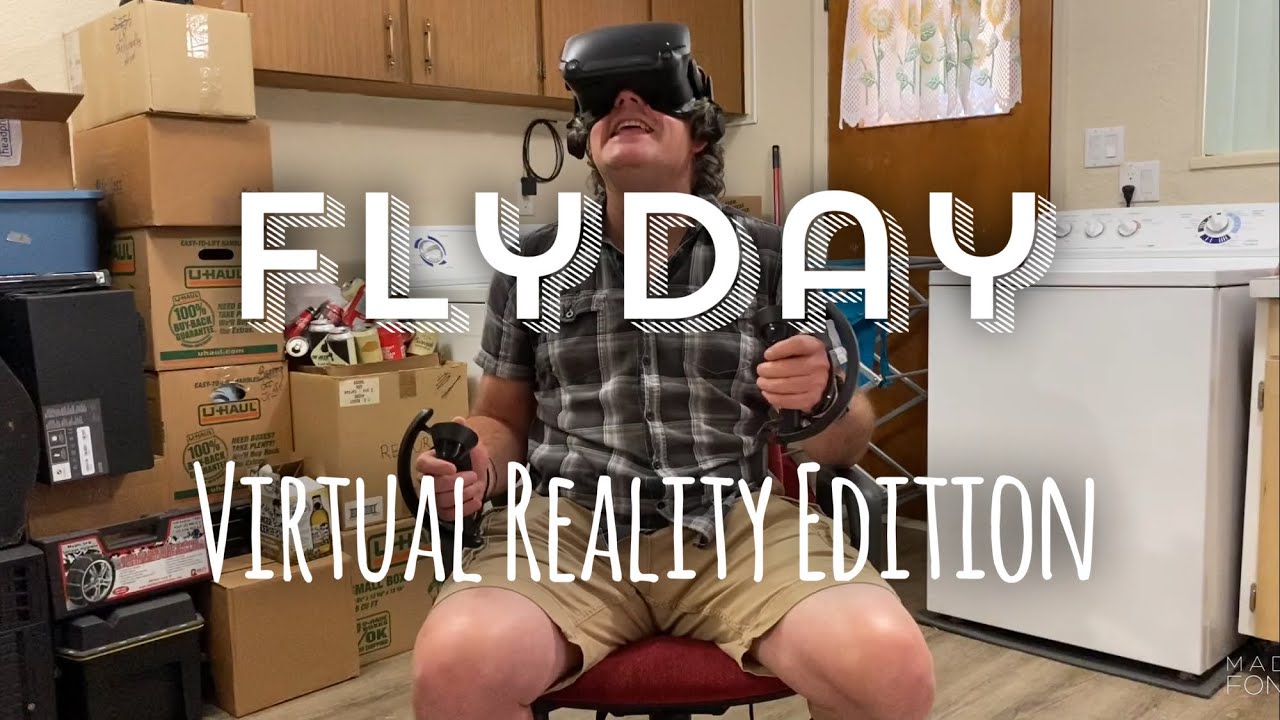 Friday FlyDay Virtual Reality Edition my first VR experience YouTube