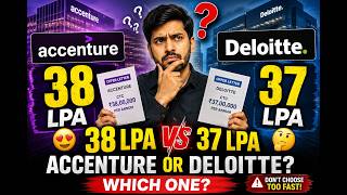 38 LPA at Accenture or 37 LPA at Deloitte? The Tough Career Decision