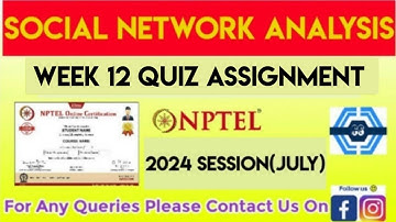 Social Network Analysis Week 12 Quiz Assignment Solution | NPTEL 2024 (July) | SWAYAM 2024