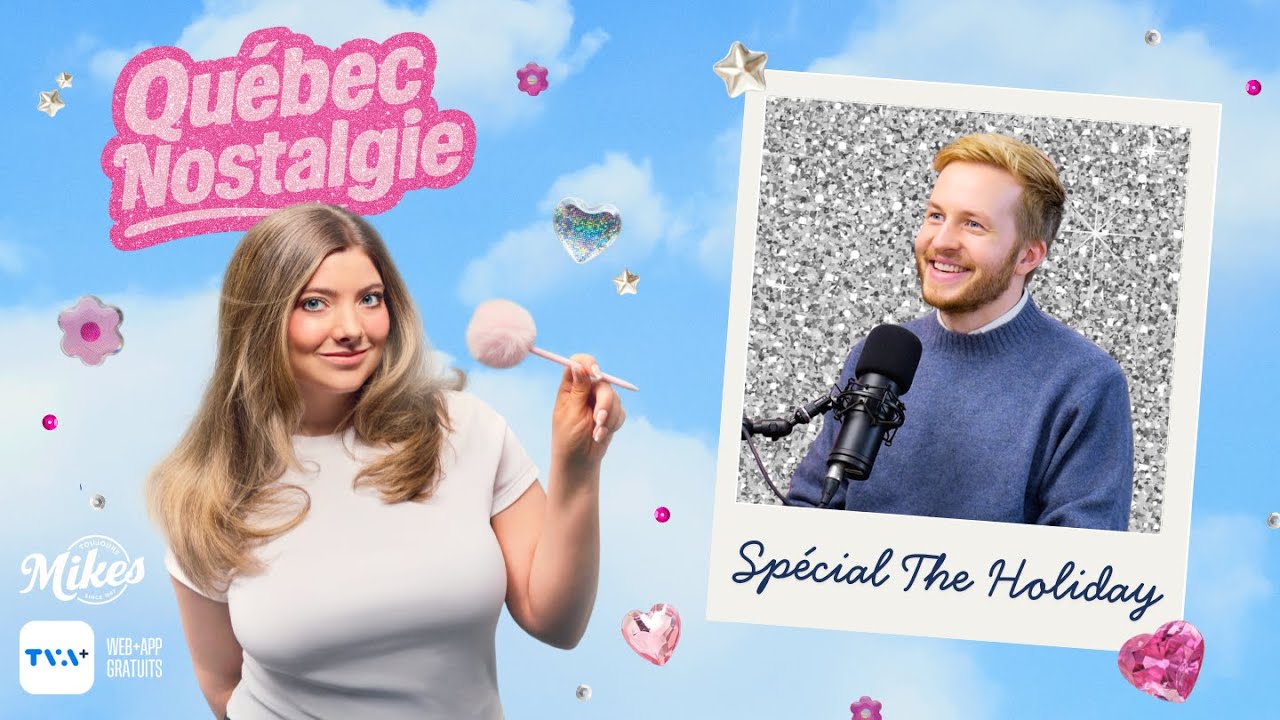 #37 Québec Nostalgie - Spécial The Holiday avec Jean-Maxime Touzel