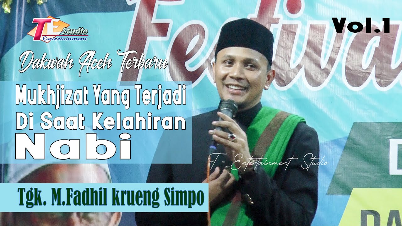 Tgk M.Fadhil Krueng Simpo I Mukjizat Yang Terjadi Di Saat Kelahiran Rasulullah.Vol.1