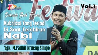 Tgk M. Fadhil Krueng Simpo | Miracles That Occurred at the Birth of the Prophet. Vol. 1