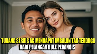 VIRAL ‼️ SERVIS AC DI KAMAR BULE PERANCIS, TKI INI MENDAPAT IMBALAN TAK TERDUGA DARI BULE PERANCIS