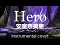 Hero 安室奈美恵 Instrumental 
