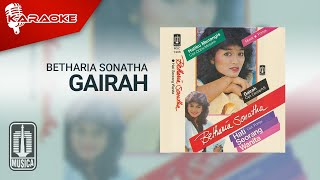 Betharia Sonatha - Gairah ( Karaoke Video)