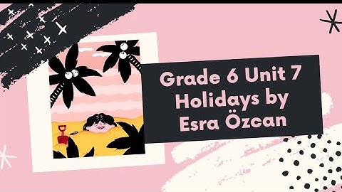 Grade 6 Unit 7 Holidays Vocabulary Video