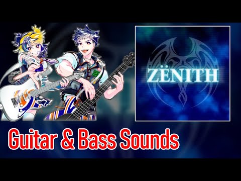[ギタドラ] ZËNITH - Guitar & Bass Sounds